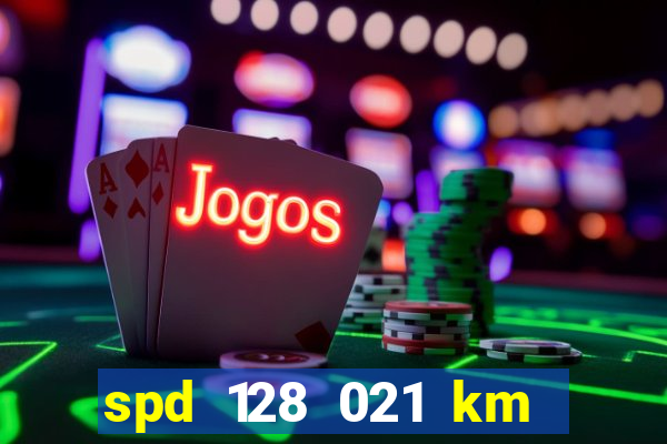 spd 128 021 km 000 metros 200 mapa